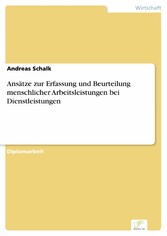 Ansätze zur Erfassung und Beurteilung menschlicher Arbeitsleistungen bei Dienstleistungen