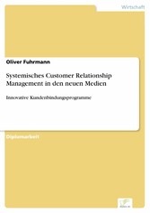 Systemisches Customer Relationship Management in den neuen Medien