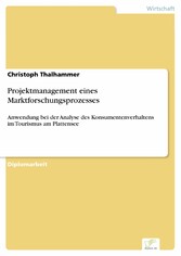 Projektmanagement eines Marktforschungsprozesses