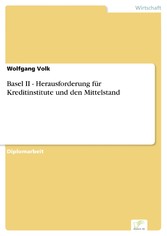 Basel II - Herausforderung für Kreditinstitute und den Mittelstand