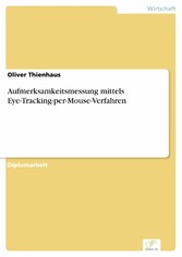 Aufmerksamkeitsmessung mittels Eye-Tracking-per-Mouse-Verfahren