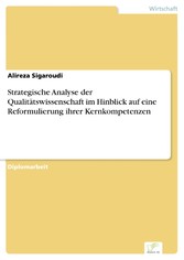 Strategische Analyse der Qualitätswissenschaft im Hinblick auf eine Reformulierung ihrer Kernkompetenzen