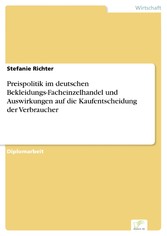 Preispolitik im deutschen Bekleidungs-Facheinzelhandel und Auswirkungen auf die Kaufentscheidung der Verbraucher