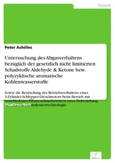 Untersuchung des Abgasverhaltens bezüglich der gesetzlich nicht limitierten Schadstoffe Aldehyde & Ketone bzw. polyzyklische aromatische Kohlenwasserstoffe