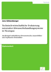 Technisch-wirtschaftliche Evaluierung naturnaher Abwasserbehandlungssysteme in Nicaragua