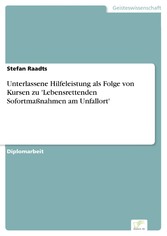 Unterlassene Hilfeleistung als Folge von Kursen zu 'Lebensrettenden Sofortmaßnahmen am Unfallort'