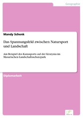 Das Spannungsfeld zwischen Natursport und Landschaft