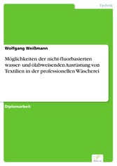 Möglichkeiten der nicht-fluorbasierten wasser- und ölabweisenden Ausrüstung von Textilien in der professionellen Wäscherei