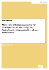 Markt- und Anforderungsanalyse für CRM-Systeme zur Marketing- und Vertriebsunterstützung im Bereich des Mittelstandes