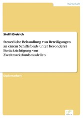 Steuerliche Behandlung von Beteiligungen an einem Schiffsfonds unter besonderer Berücksichtigung von Zweitmarktfondsmodellen