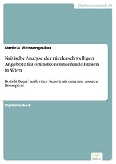 Kritische Analyse der niederschwelligen Angebote für opioidkonsumierende Frauen in Wien