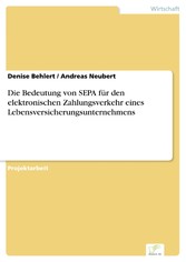 Die Bedeutung von SEPA für den elektronischen Zahlungsverkehr eines Lebensversicherungsunternehmens