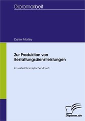 Zur Produktion von Bestattungsdienstleistungen