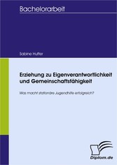 Erziehung zu Eigenverantwortlichkeit und Gemeinschaftsfähigkeit