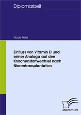 Einfluss von Vitamin D und seiner Analoga auf den Knochenstoffwechsel nach Nierentransplantation