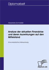 Analyse der aktuellen Finanzkrise und deren Auswirkungen auf den Mittelstand