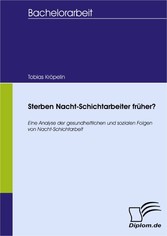 Sterben Nacht-Schichtarbeiter früher?