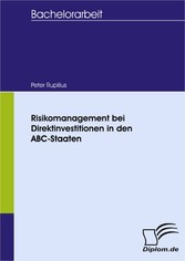 Risikomanagement bei Direktinvestitionen in den ABC-Staaten