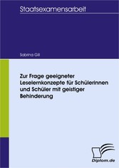 Zur Frage geeigneter Leselernkonzepte für Schülerinnen und Schüler mit geistiger Behinderung