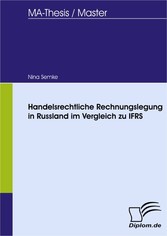 Handelsrechtliche Rechnungslegung in Russland im Vergleich zu IFRS