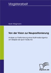 Von der Vision zur Neupositionierung