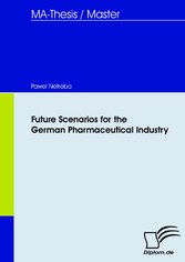 Future Scenarios for the German Pharmaceutical Industry