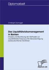 Das Liquiditätsrisikomanagement in Banken