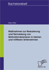 Maßnahmen zur Reduzierung und Vermeidung von Motivationsbarrieren in kleinen und mittleren Unternehmen