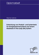 Entwicklung von Produkt- und Systemtests für Energiespeichersysteme auf einem Hardware-in-the-Loop (HiL) System