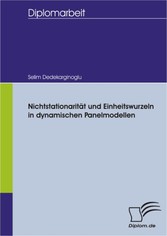 Nichtstationarität und Einheitswurzeln in dynamischen Panelmodellen