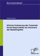 Kritische Evaluierung der Corporate Social Responsibility als Instrument der Marketingethik