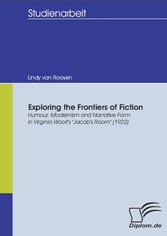 Exploring the Frontiers of Fiction: Humour, Modernism and Narrative Form in Virginia Woolf's 'Jacob's Room' (1922)