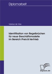 Identifikation von Regelbrüchen für neue Geschäftsmodelle im Bereich Preis&Vertrieb