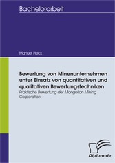 Bewertung von Minenunternehmen unter Einsatz von quantitativen und qualitativen Bewertungstechniken - Praktische Bewertung der Mongolian Mining Corporation