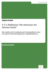 E. T. A. Hoffmanns 'Die Abenteuer der Silvester-Nacht'