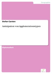 Antizipation von Agglomerationstypen