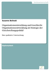 Organisationsentwicklung und Geschlecht: Organisationsentwicklung als Strategie der Gleichstellungspolitik?