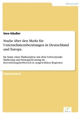 Studie über den Markt für Unternehmensberatungen in Deutschland und Europa