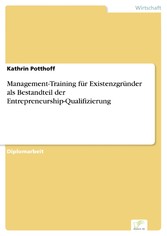 Management-Training für Existenzgründer als Bestandteil der Entrepreneurship-Qualifizierung