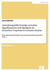 Anreizkompatible Verträge zwischen Eigenfinanciers und Managern im deutschen Corporate-Governance-System