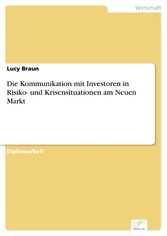 Die Kommunikation mit Investoren in Risiko- und Krisensituationen am Neuen Markt