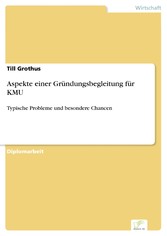 Aspekte einer Gründungsbegleitung für KMU