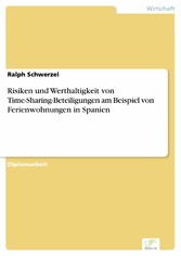 Risiken und Werthaltigkeit von Time-Sharing-Beteiligungen am Beispiel von Ferienwohnungen in Spanien