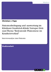 Patientenbefragung und -auswertung im Klinikum Osnabrück-Klinik Natruper Holz zum Thema 'Bedeutende Phänomene im Kranheitsverlauf'