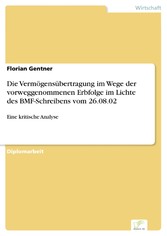 Die Vermögensübertragung im Wege der vorweggenommenen Erbfolge im Lichte des BMF-Schreibens vom 26.08.02