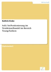 Soll-/ Ist-Positionierung im Textileinzelhandel im Bereich Young-Fashion