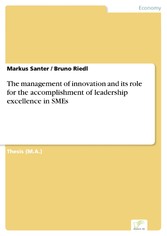 The management of innovation and its role for the accomplishment of leadership excellence in SMEs