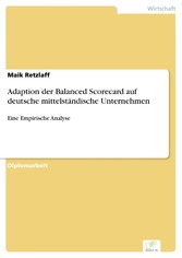 Adaption der Balanced Scorecard auf deutsche mittelständische Unternehmen