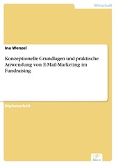 Konzeptionelle Grundlagen und praktische Anwendung von E-Mail-Marketing im Fundraising