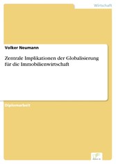 Zentrale Implikationen der Globalisierung für die Immobilienwirtschaft